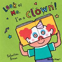 Book Cover for I'm a Clown! by Anna Nilsen