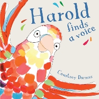 Book Cover for Harold Finds a Voice by Courtney Dicmas