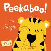 Book Cover for Peekaboo! In the Jungle by Cocoretto