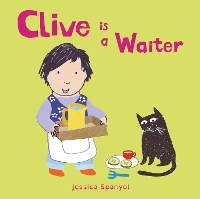 Book Cover for Clive is a Waiter by Jessica Spanyol