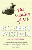 Book Cover for The Making of Me by Robert Westall