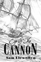 Book Cover for Eye of the Cannon by Sam Llewellyn