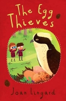 Book Cover for The Egg Thieves by Joan Lingard