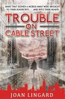 Book Cover for Trouble on Cable Street by Joan Lingard