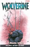 Book Cover for Wolverine Vol. 2: 3 Months To Die by Paul Cornell