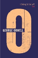 Book Cover for I Belong To The Left by George Orwell
