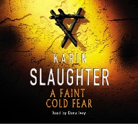 Book Cover for A Faint Cold Fear by Karin Slaughter