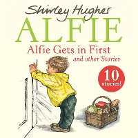 Book Cover for Alfie Gets in First and Other Stories by Shirley Hughes
