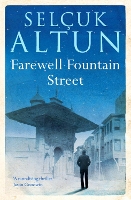 Book Cover for Farewell Fountain Street by Selcuk Altun