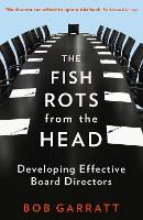 Book Cover for The Fish Rots From The Head by Bob Garratt