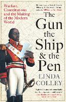 Book Cover for The Gun, the Ship and the Pen by Linda Colley