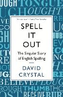 Book Cover for Spell It Out by David Crystal