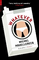 Book Cover for Whatever by Michel, Won Prix Goncourt in 2010 for The Map and the Territory Houellebecq