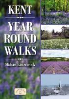 Book Cover for Kent Year Round Walks by Michael Easterbrook