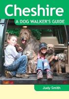 Book Cover for Cheshire - a Dog Walker's Guide by Judy Smith