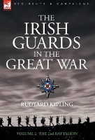 Book Cover for The Irish Guards in the Great War - volume 2 - The Second Battalion by Rudyard Kipling