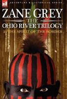 Book Cover for The Ohio River Trilogy 2 by Zane Grey