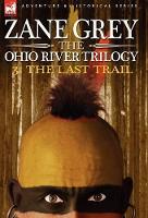 Book Cover for The Ohio River Trilogy 3 by Zane Grey