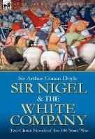 Book Cover for Sir Nigel & the White Company by Sir Arthur Conan Doyle