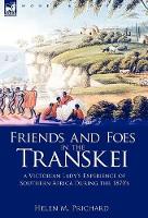 Book Cover for Friends and Foes in the Transkei by Helen M Prichard