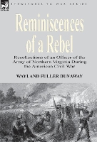 Book Cover for Reminiscences of a Rebel by Wayland Fuller Dunaway