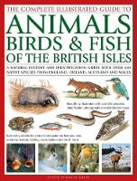 Book Cover for The Animals, Birds & Fish of British Isles, Complete Illustrated Guide to A natural history and identification guide with over 440 native species from England, Ireland, Scotland and Wales, beautifully by Daniel Gilpin