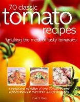 Book Cover for 70 Classic Tomato Recipes by Christine France