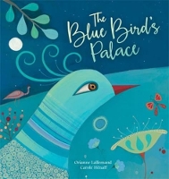 Book Cover for The Blue Bird's Palace by Orianne Lallemand