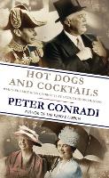 Book Cover for Hot Dogs and Cocktails by Peter J. Conradi