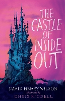 Book Cover for The Castle of Inside Out by David Henry Wilson