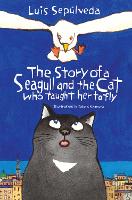 Book Cover for The Story of a Seagull and the Cat Who Taught Her to Fly by Luis Sepulveda