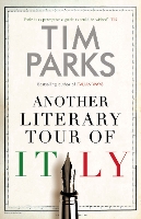 Book Cover for Another Literary Tour of Italy by Tim Parks