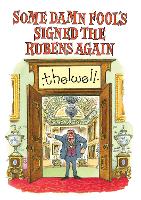 Book Cover for Some Damn Fool's Signed the Rubens Again by Norman Thelwell