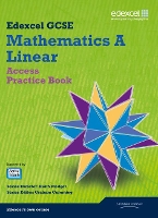 Book Cover for GCSE Mathematics Edexcel 2010: Spec A Access Practice Book by Keith Pledger, Graham Cumming, Kevin Tanner, Gareth Cole