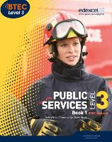 Book Cover for BTEC Level 3 National Public Services Student Book 1 by Debra Gray, Tracey Lilley, Elizabeth Toms