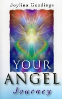 Book Cover for Your Angel Journey – A Guide to Releasing Your Inner Angel by Joylina Goodings