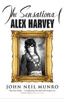 Book Cover for The Sensational Alex Harvey by John Neil Munro