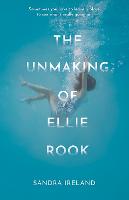 Book Cover for The Unmaking of Ellie Rook by Sandra Ireland