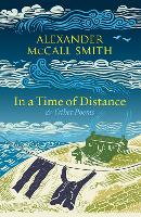 Book Cover for In a Time of Distance by Alexander McCall Smith