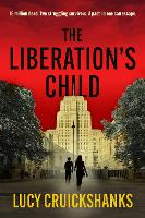 Book Cover for The Liberation's Child by Lucy Cruickshanks