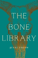 Book Cover for The Bone Library by Jenni Fagan