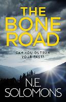 Book Cover for The Bone Road by N.E. Solomons