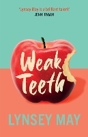 Book Cover for Weak Teeth by Lynsey May