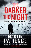 Book Cover for The Darker the Night by Martin Patience