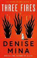 Book Cover for Three Fires  by Denise Mina