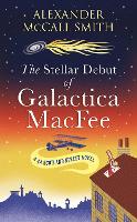 Book Cover for The Stellar Debut of Galactica MacFee by Alexander McCall Smith