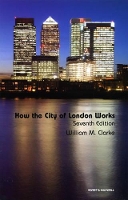 Book Cover for How the City of London Works by William M Clarke