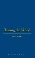 Book Cover for Sharing the World by Luce Irigaray