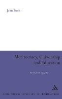 Book Cover for Meritocracy, Citizenship and Education by John Beck