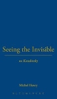 Book Cover for Seeing the Invisible by Michel Henry